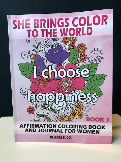 She Brings Color To The World-Affirmation Coloring Book and Journal BOOK 1