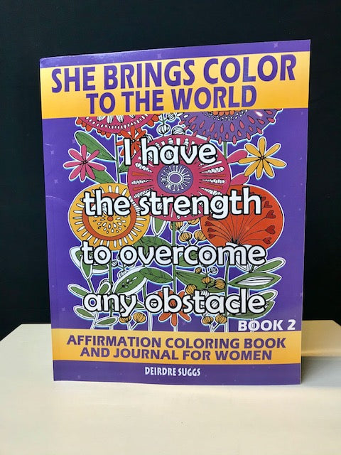 She Brings Color To The World-Affirmation Coloring Book and Journal BOOK 2